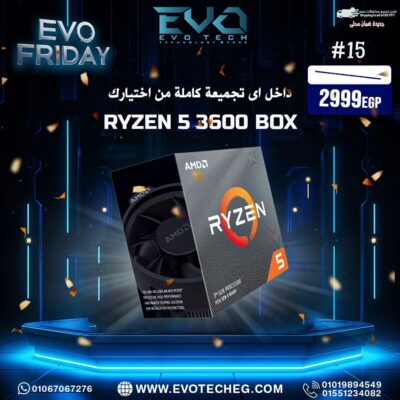 EVO FRIDAY #15 – RYZEN 5 3600 BOX