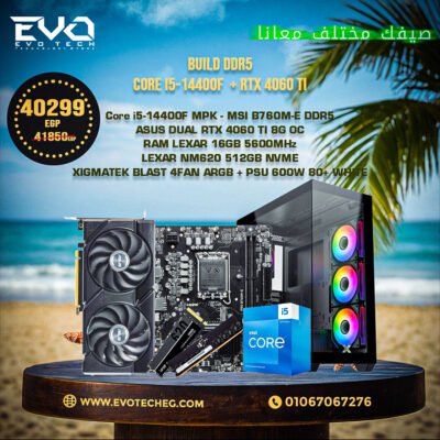 BUILD DDR5 I5-14400F + RTX 4060 TI